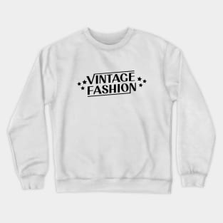 Vintage Fashion Crewneck Sweatshirt